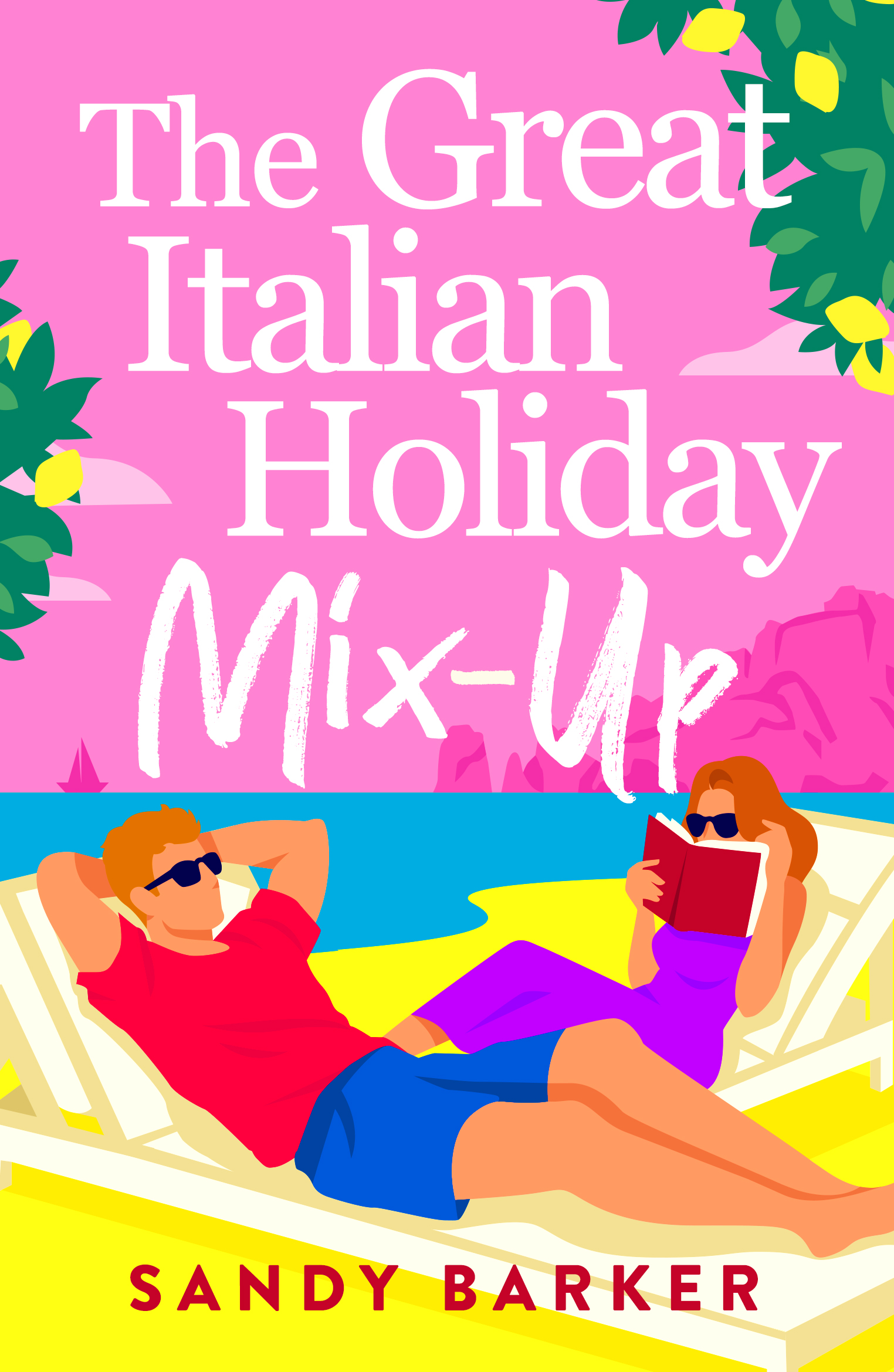 The Italian Holiday Mix-up cover
Setting: Capri
Characters: Nick and Delaney on sun loungers, Delaney is reading.